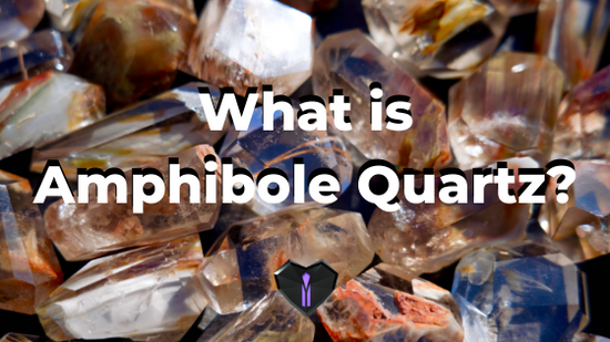 What is Amphibole Quartz?